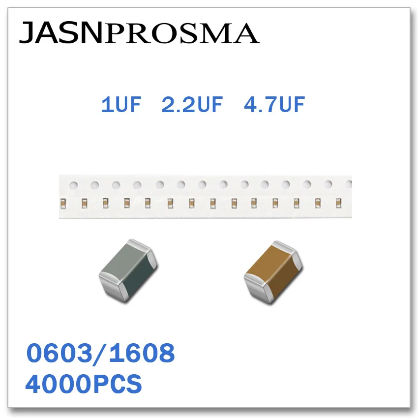 JASNPROSMA 0603 1608 1 мкФ 2,2 мкФ 4,7 мкФ 10%(K) 6,3 вольт постоянного тока(в) 16V(о) 4000PCS smd, высокое качество постоянной ёмкости, универсальный конденсатор K Новые товары 105 225 475