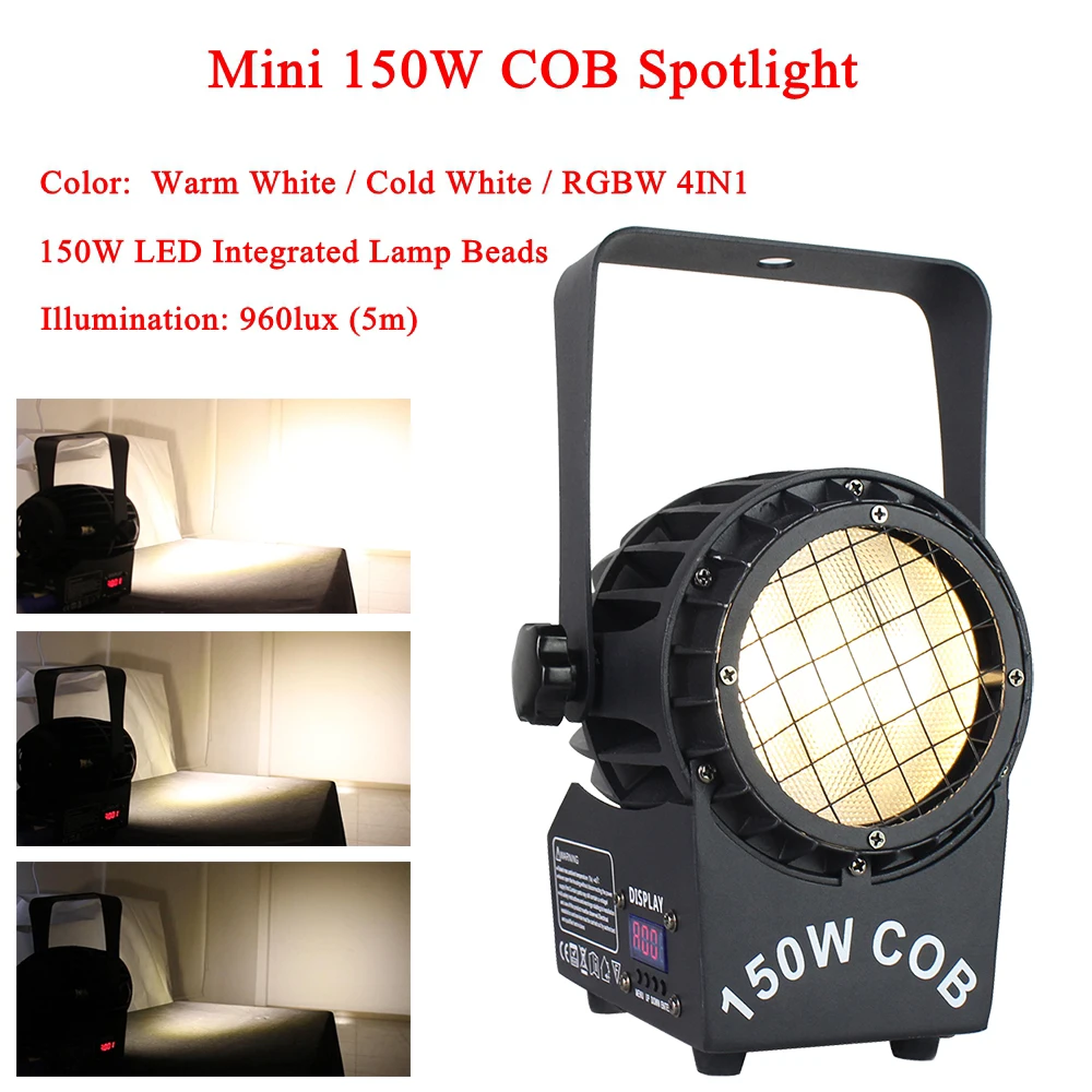

NEW Mini 150W COB Spotlights Warm White / Cold White / RGBW 4IN1 Color LED Par Light DJ Disco Light Wedding Parties Lighting