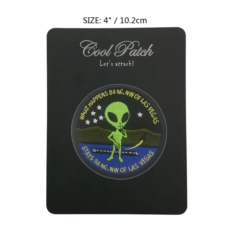 

ALIEN UFO WHAT HAPPENS 84 MI. NW OF LAS VEGAS STAYS 84 MI. OF LAS VEGAS USAF AREA 51 PATCH Embroidered Iron On Sew On Patch