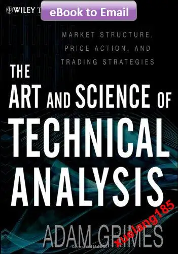 The art and science of technical analysis : market structu |