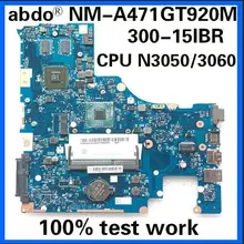 Abdo BMWC1/BMWC2 NM-A471 материнская плата для lenovo 300-15IBR ноутбук материнская плата Процессор N3050/N3060 GT920M 1G DDR3 тестовая работа