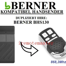 Для BERNER BHS130 гаражный дверной пульт дистанционного управления наивысшего качества