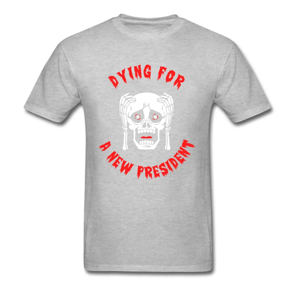 Dying For A New President_grey