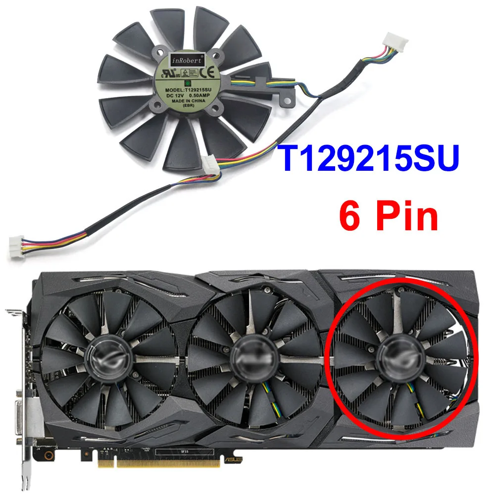 Охлаждающий вентилятор T129215SU для ASUS Strix RX480 RX 580 GTX 980Ti R9 390 390X 1060 1070 1080 1070Ti 1080Ti