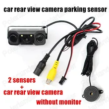 Hot selling 2 in 1 Car Rear Vew Camera with Visible Parking Sensor 2 sensors Night Vision