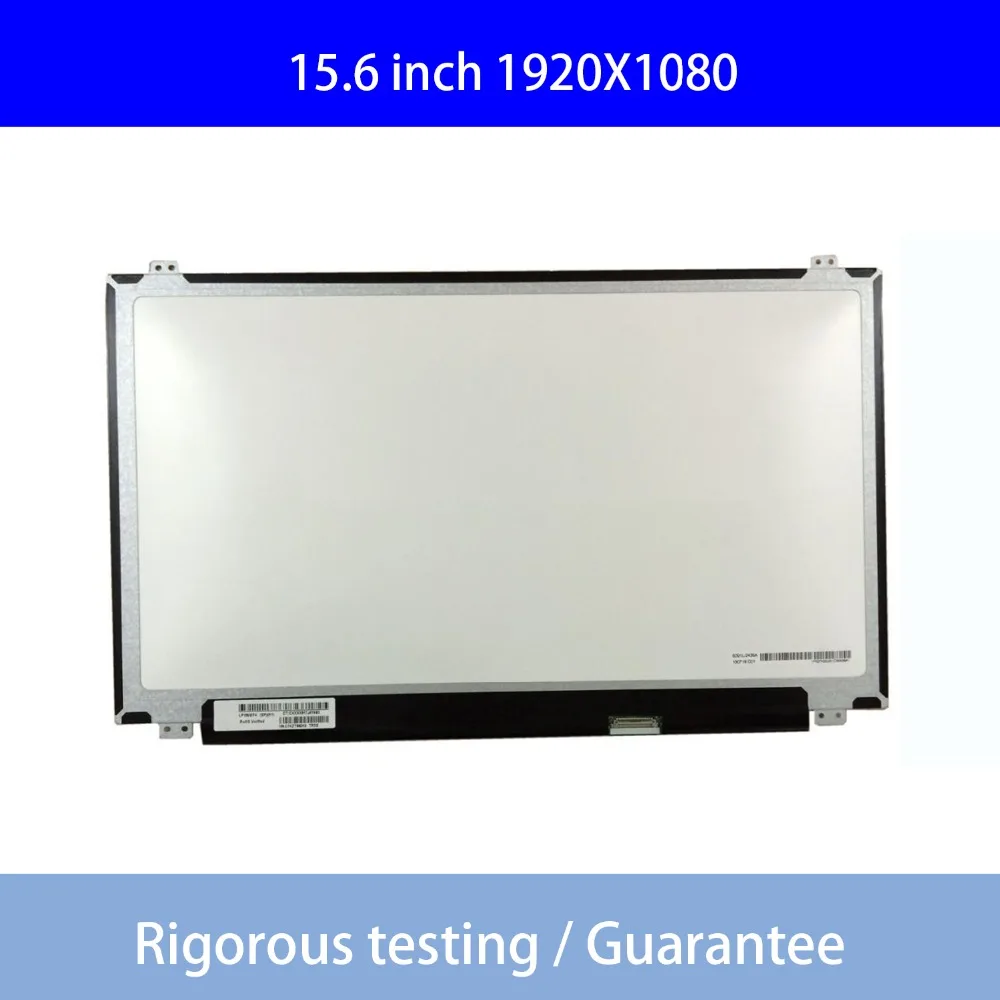 

NT156FHM-N41 N42 N156HGE-EA1 EAB B156HTN03.6 B156HTN03.4 B156HTN03.7 HB156FH1-301 401 15.6 LCD screen Notebook computer screen