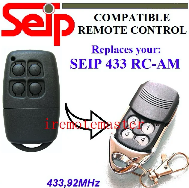 

Compatible remote control replace SEIP 433 RC-AM 433,92mhz remote