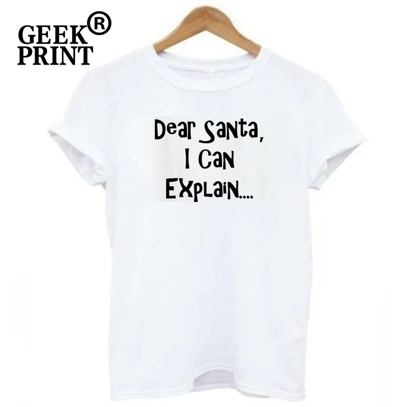 Женские топы с надписью «Dear Santa I Can extsin Lady»; футболка на Рождество; Забавный Рождественский подарок; футболки для девочек с юмором - Цвет: White Tee