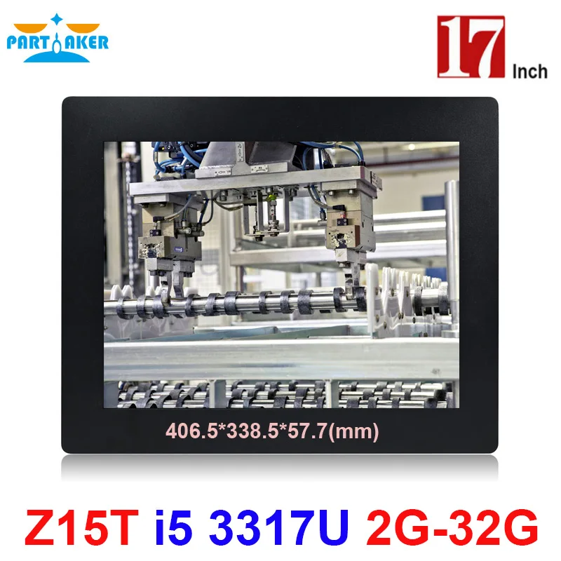 

17 Inch All in One Panel PC Industrial with Made-In-China 5 Wire Resistive Touch Screen Core i5 3317u Partaker Elite Z15