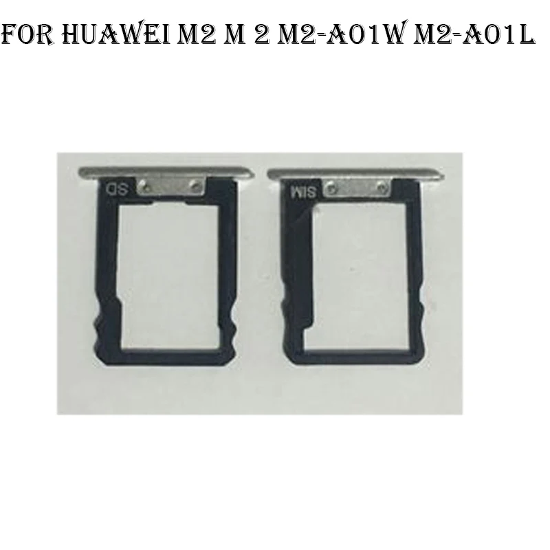 

For Huawei M2 M 2 M2-A01W M2-A01L Original Sim Card Holder Tray Card Slot For Huawei M 2 SD Holder Sim Card Holder