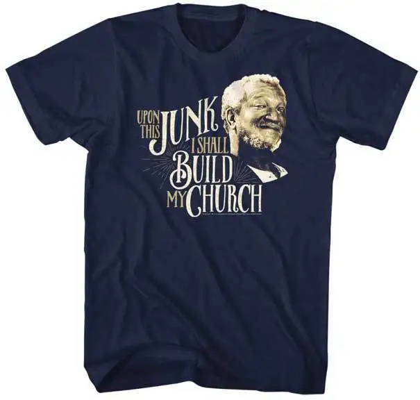 Sanford &amp Son забавное ТВ-шоу на этой муке я построю свою церковную взрослую футболку