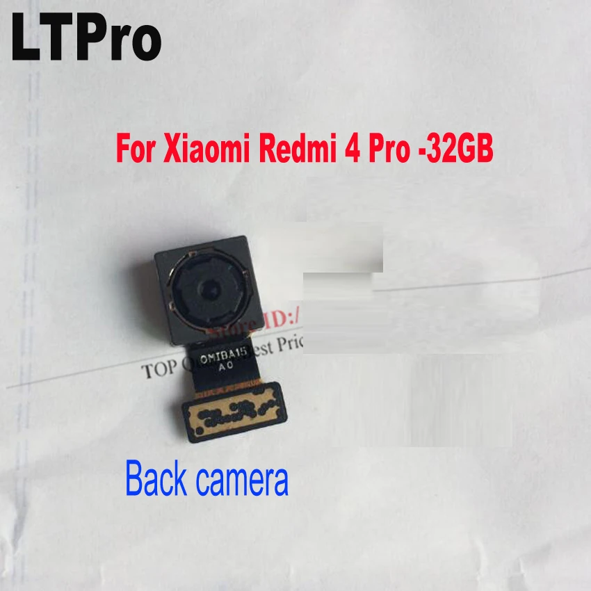 LTPro Высокое качество для Xiaomi Redmi 4 Pro задняя камера модуль с большой камерой гибкий кабель Redmi 4 32 Гб телефон запчасти