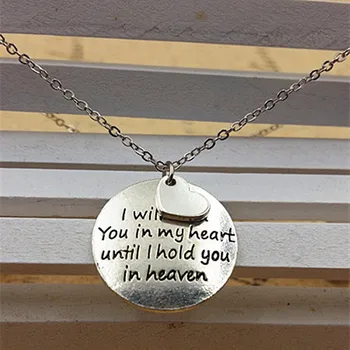 

New Fashion Jewelry "I will hold You in my heart until i hold you in heaven " Letter Pendant Necklace women Necklace Love Gifts
