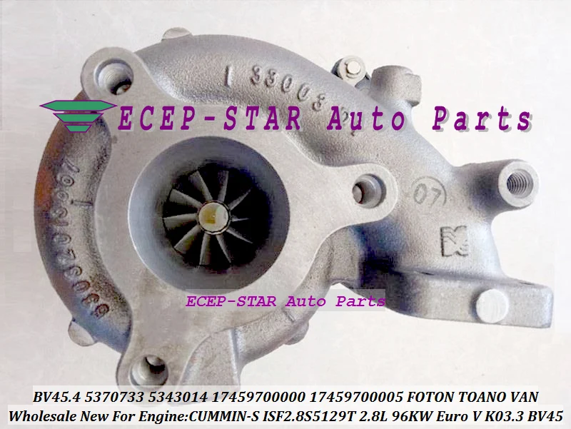 BV45 5370733 5343014 17459700000 17459700005 Turbo For FOTON TOANO VAN CUMMIN-S ISF2.8S5129T 2.8L 96KW Euro V  (5)