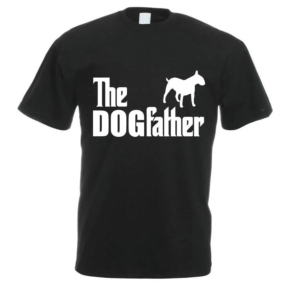 

The Dog Father English Bull Terrier - Dog / Pet / Funny Gift Idea Men'S 2019 New Fashion Brand Clothing O-Neck Teenage Cool Tee