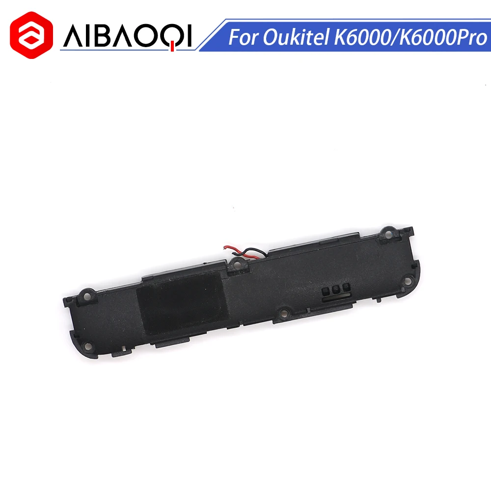 

AiBaoQi New Original Oukitel K6000 Loud Speaker LoudSpeaker Buzzer Ringer Horn For Oukitel K6000 Pro Phone Part Accessories