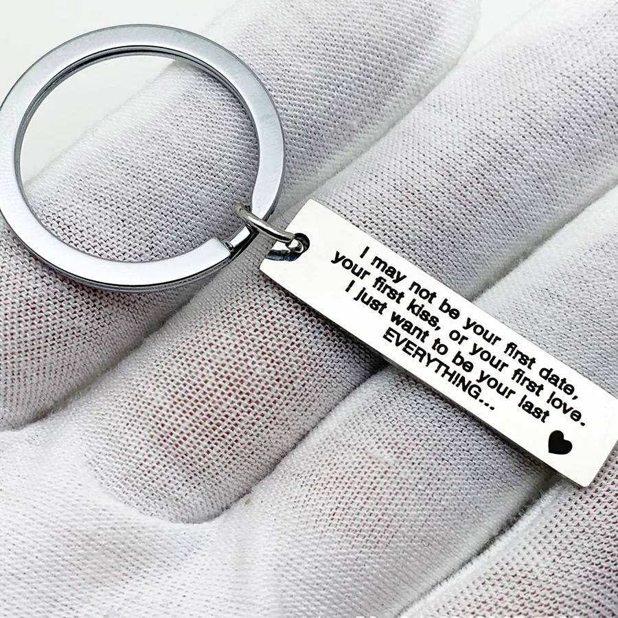 

Personality Lovers Valentine Gift Custom Engraved I may not be your first date Keychain Couple Jewelry Stainless Steel Keyring
