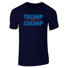 Custom-Fit Graphic Tees Trump Is A Chump Short Sleeve T-Shirt Crew Custom Made T Shirts