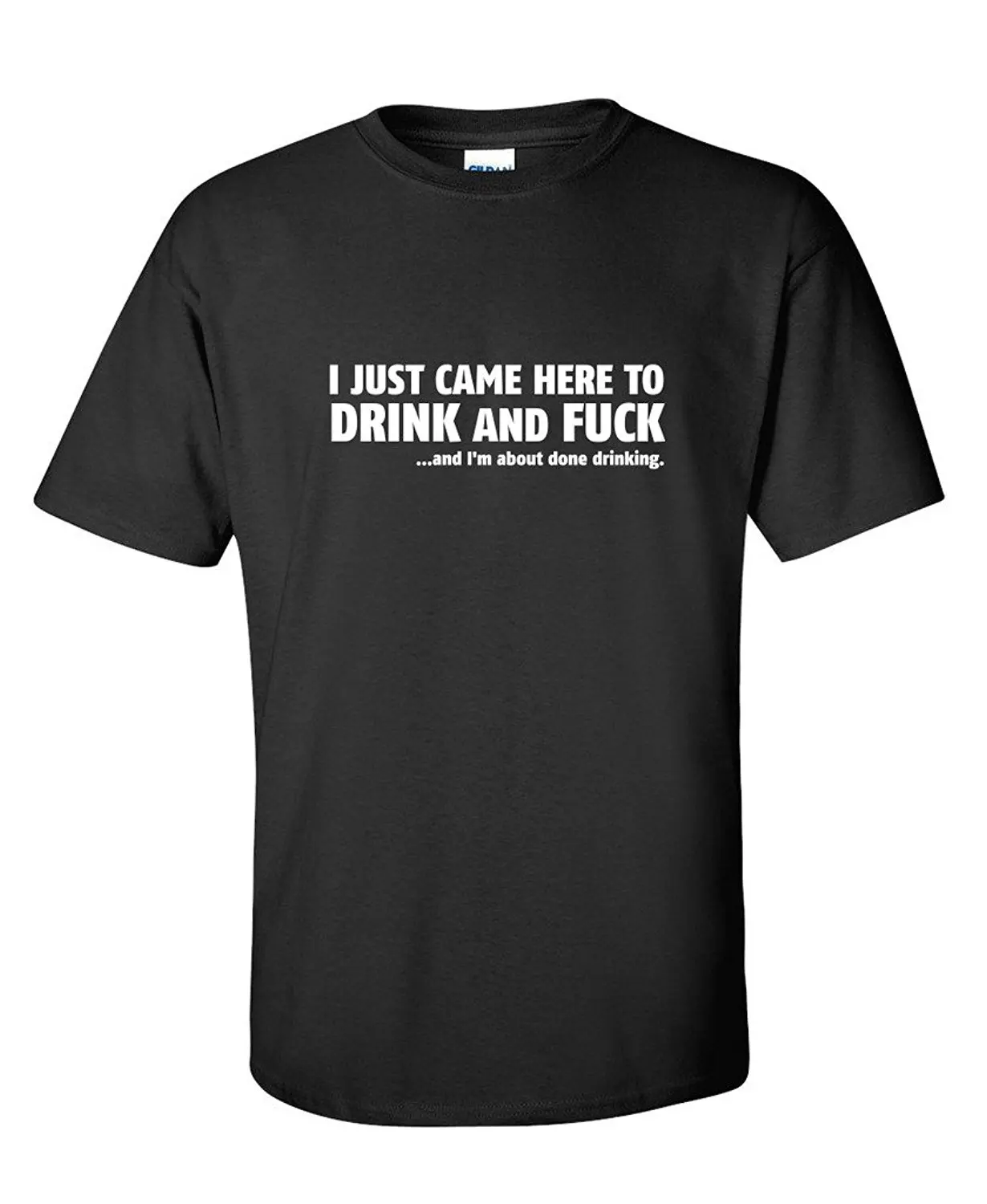 I Just Came Here To Drink Offensive Party Drinking Rude Sarcasm Funny T Shirt 2018 New Fashion Brand Clothing T-Shirt | Мужская одежда