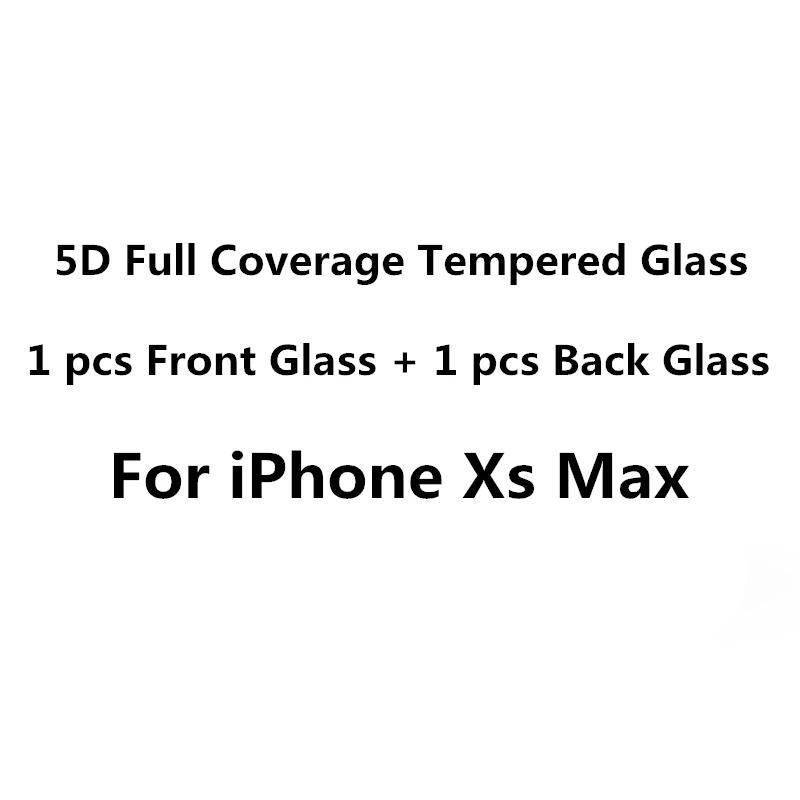 For iPhone Xs Max 2 шт./компл. 5D круглый изогнутый край спереди+ сзади закаленное стекло для iPhone X XR Xs Max 7 8 плюс полное покрытие экран протектор сзади плёнки - Цвет: For iPhone Xs Max