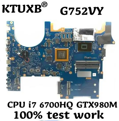 

KTUXB G752VY for ASUS ROG G752VY G752V G752 notebook motherboard CPU i7 6700HQ GTX980M 4GB 100% test work