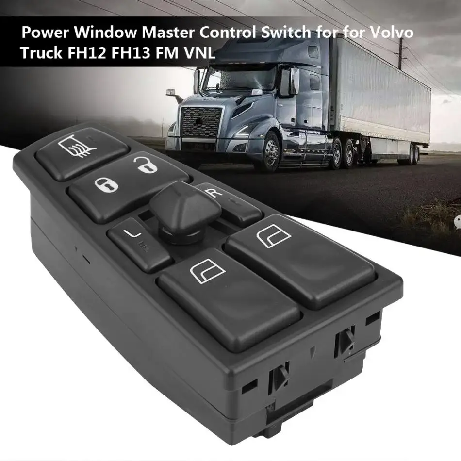 Power Window Master Control Switch Button for Volvo Truck FH12 FH13 FM VNL  20752918 21543897 20953592 20455317 Car Accessories