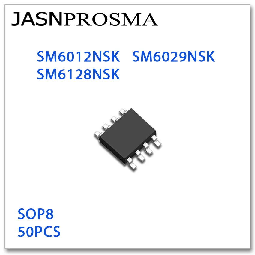 

JASNPROSMA 50PCS SOP8 SM6012NSK SM6029NSK SM6128NSK High quality