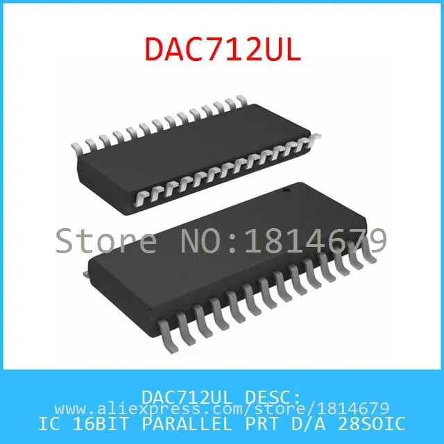1 Шт./лот DAC712UL IC 16BIT ПАРАЛЛЕЛЬНО PRT D/A 28 SOIC 712 DAC712 |