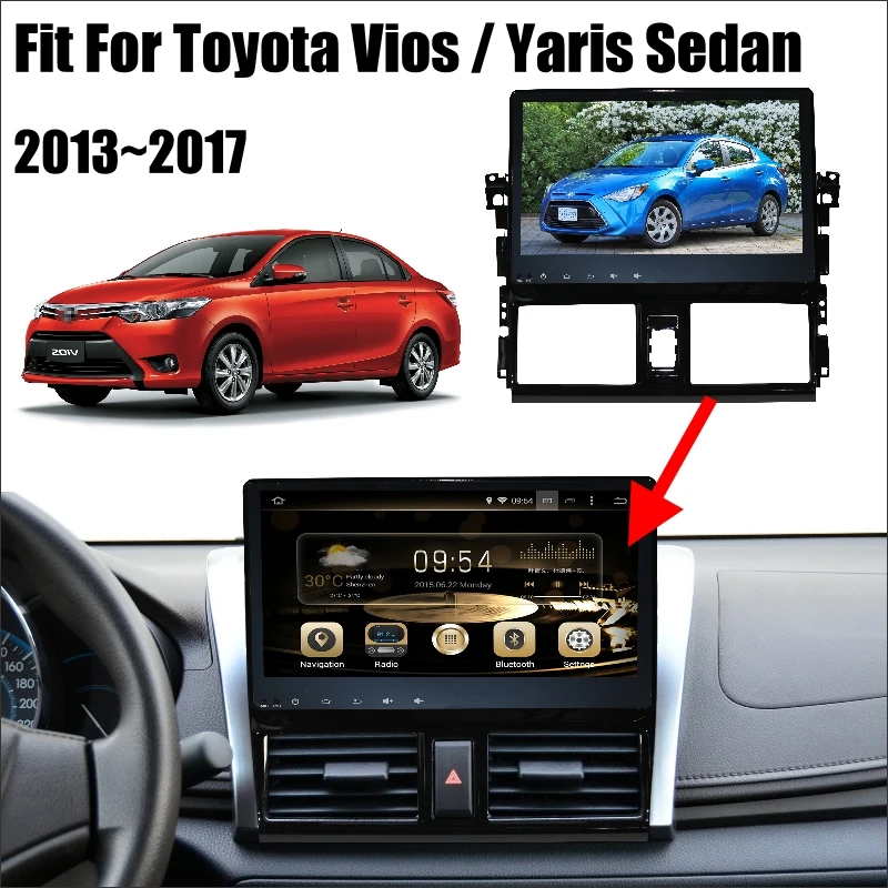 Best YESSUN For Toyota Vios XP150 / Yaris Sedan 2013~2017 Car Android Radio Audio GPS Player Navi Nav Map Stereo Media (No CD DVD) 1