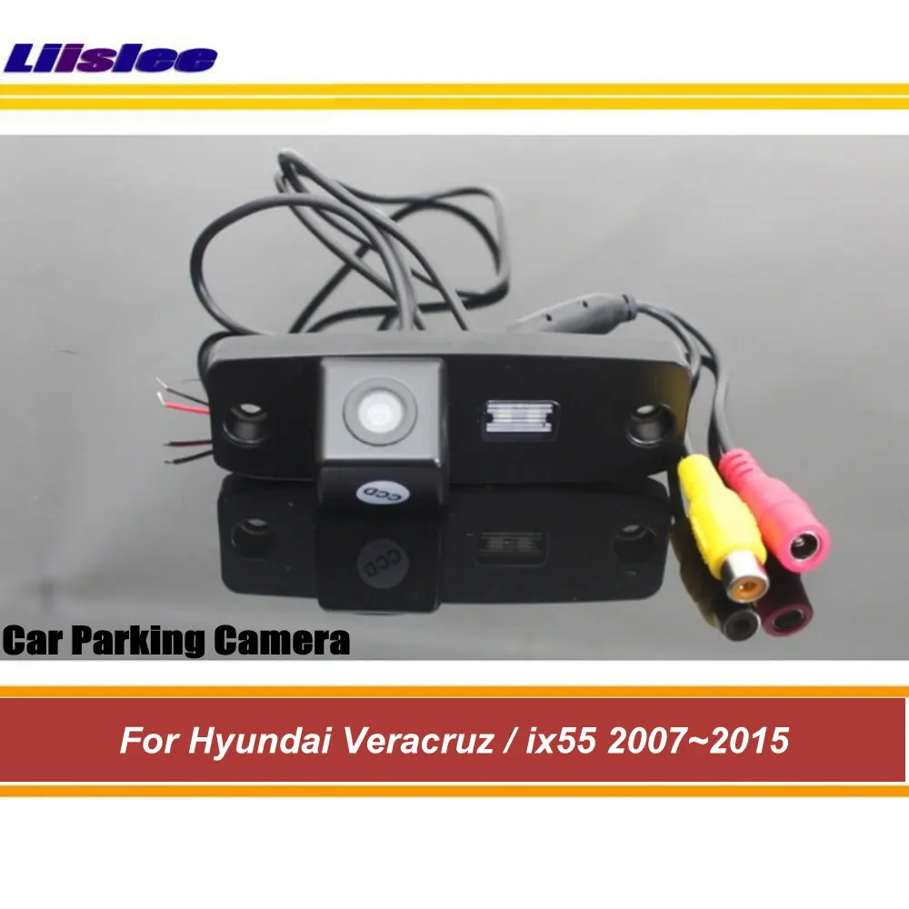 

For Hyundai Veracruz ix55 2007-2015 Car Rear View Camera Vehicle Parking Accessories HD CCD NTSC RAC Integrated Dash Cam Kit