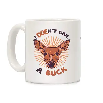 

I Doe-n't Give a Buck White 11 Ounce Ceramic Coffee Mug