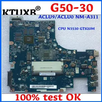 

KTUXB ACLU9 / ACLU0 NM-A311 motherboard for Lenovo G50-30 notebook motherboard CPU N3530 GT820M 1G DDR3 100% test work