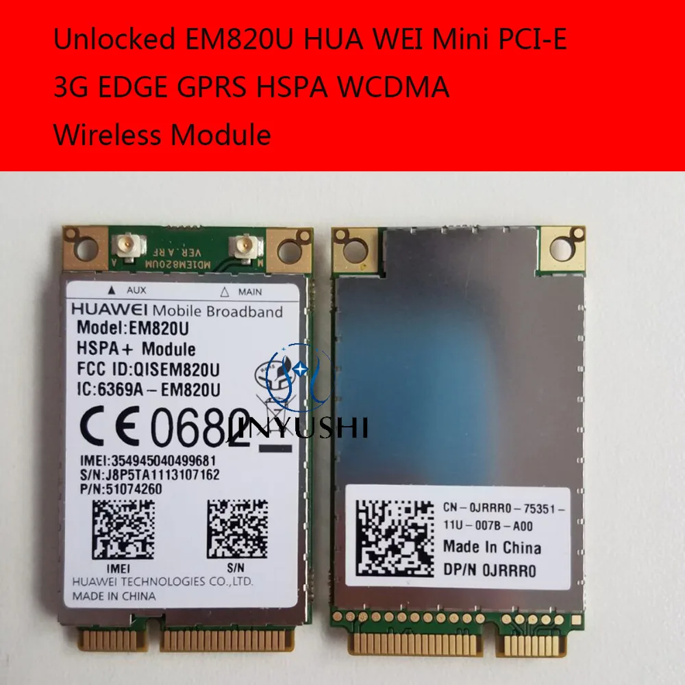 

Unlocked EM820U HUA WEI Mini PCI-E 3G 100% NEW&Original EDGE GPRS HSPA WCDMA Wireless Module in the stock