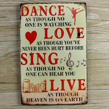 Ретро металлическая настенная жестяная вывеска-Танец Любовь пой Живая Стена Цитата-винтажные украшения для дома, 30x20 см