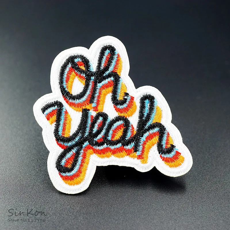 

Oh yeah (Size:6.5X6.0cm) DIY Iron On Patch Embroidered Applique Sewing Label Clothes Stickers Apparel Accessories Badge