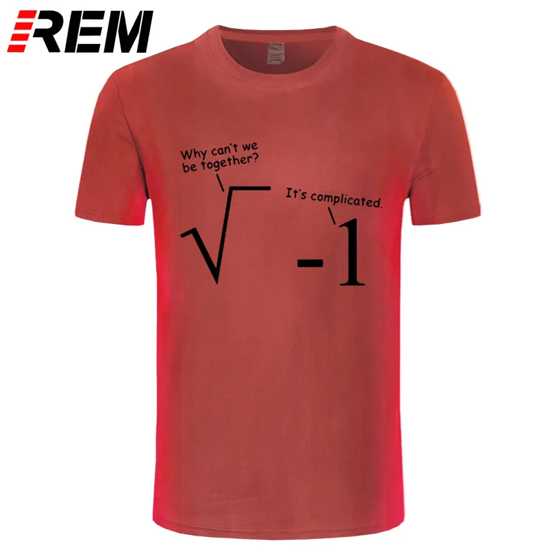 REM, летняя одежда для мужчин, Забавные футболки для мужчин, футболка с принтом Geek Mathematics Joke, хлопковые футболки с коротким рукавом в стиле хип-хоп размера плюс - Цвет: red black