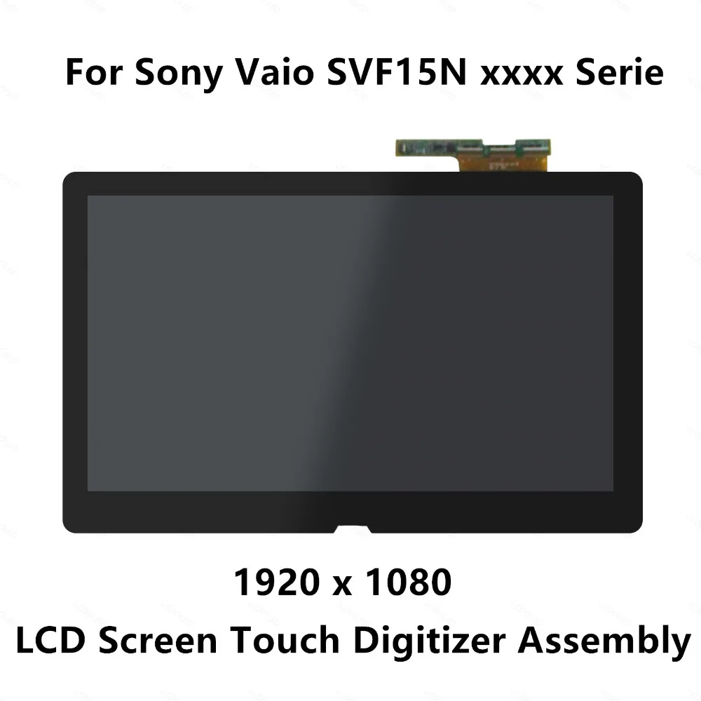 

LCD Display Touch Digitizer Screen Assembly For Sony Vaio SVF15N Serie SVF15N1S2ES SVF15N17CDB SVF15NB1GL SVF15NB1GW SVF15N2ACXB