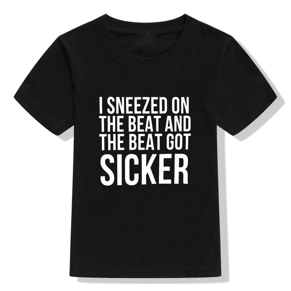 Детская футболка с надписью «I Sneezed on The Beat and The Beat Got Sicker» Милая футболка с графикой для маленьких мальчиков