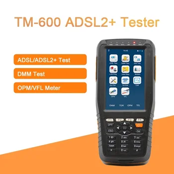 

TM-600 ADSL ADSL2+ Tester ADSL WAN & LAN Tester xDSL Line Test with OPM VFL function