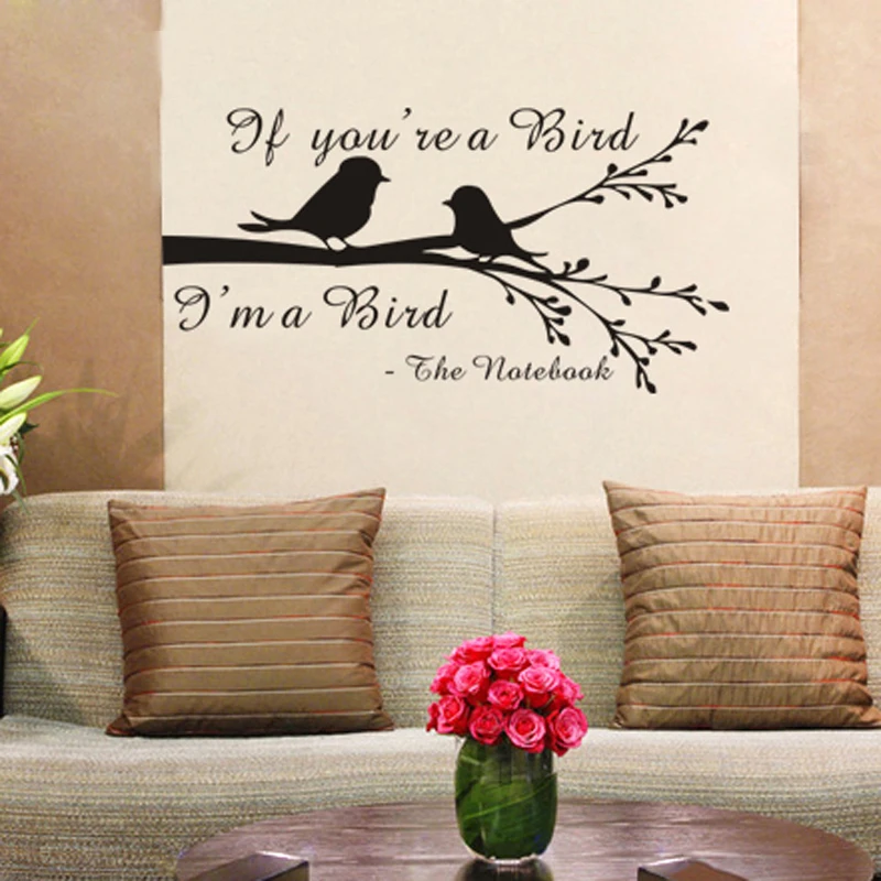 The Notebook Bird Quote Free Shipping If You're I'm A Bird Movie The Notebook Wall Vinyl Decal  Sticker Romatic Quotes|Vinyl Stickers|Wall Vinylvinyl Wall Quotes -  Aliexpress