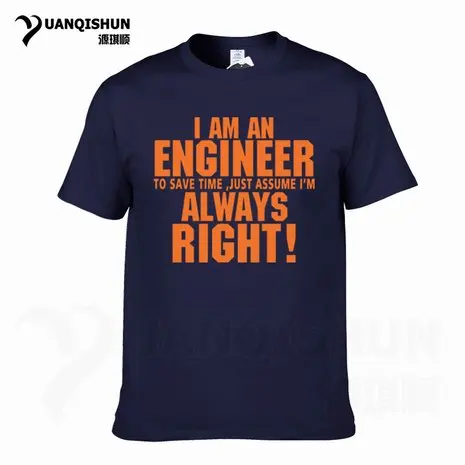 Футболка YUANQISHUN с надписью «TRUST ME I AM ENGINEER ALWAYS RIGHT», модная повседневная Уличная забавная футболка