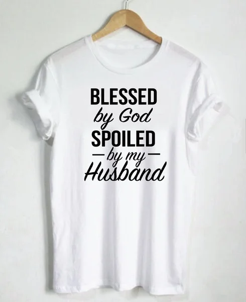 Spoiled By My Husband/" Pink Quote Women/'s Black T-shirt /"Blessed By God