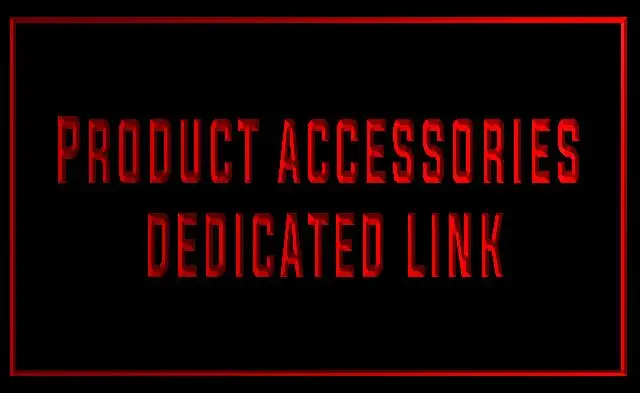 

Product accessories dedicated link