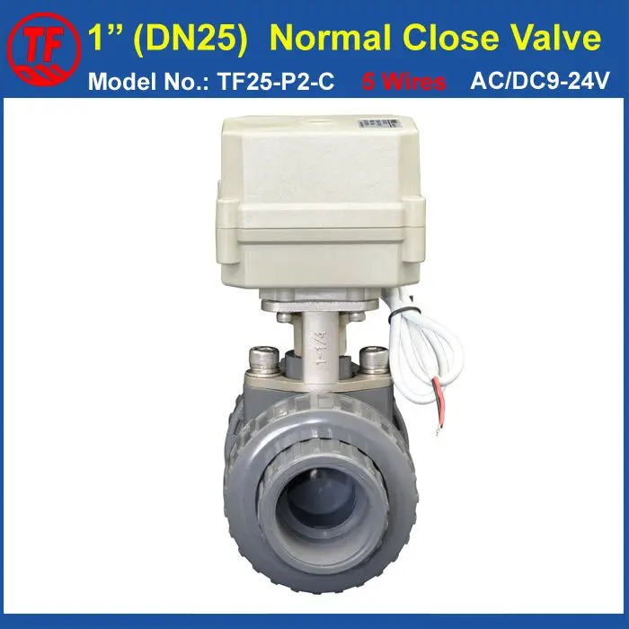 

TF25-P2-C 1'' PVC DN25 Normal Close Valve AC/DC9-24V 5 Wires BSP or NPT Thread 10NM On/Off 15 Sec Metal Gear CE