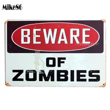 [Mike86] Остерегайтесь ZOM BISE металла плакат ретро декор для стен в винтажном стиле дома крафт жестяная вывеска Ar A-451 заказ смешивания 20*30 см