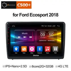 Ownice C500 + G10 автомобильный радиоприемник стерео для Ford Ecosport 2018 Android 8,1 автомобильный dvd gps плеер с радио Vedio навигации 2G RAM 4G