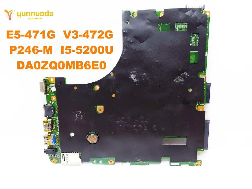 الأصلي لشركة أيسر E5-471G V3-472G اللوحة المحمول E5-471G V3-472G P246-M I5-5200U DA0ZQ0MB6E0 اختبار جيد شحن مجاني