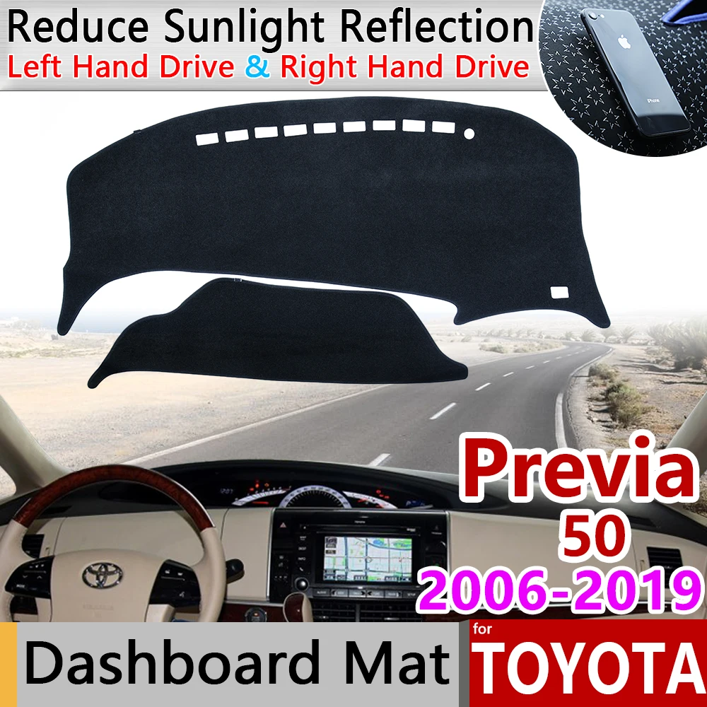 

for Toyota Previa 50 2006~2019 XR50 Estima Tarago Anti-Slip Mat Dashboard Cover Pad Sunshade Dashmat Carpet Car Accessories 2018