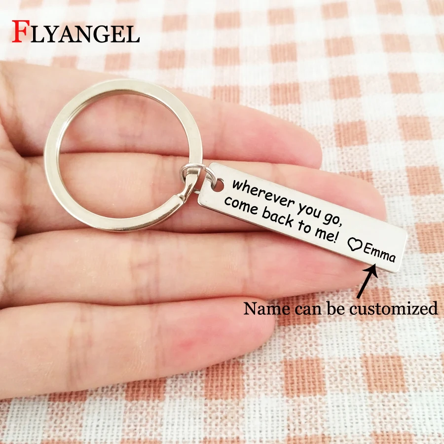 

Customized Name Keychain Engraved Wherever you go come back to me Heart Keyring Friends Couples Car Bag Key Chain Jewelry Gift