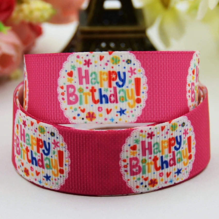 

7/8" 22mm Happy Birthday Cartoon Printed grosgrain ribbon party decoration DIY Hairbow sewing supplies OEM 10 Yards X-00993